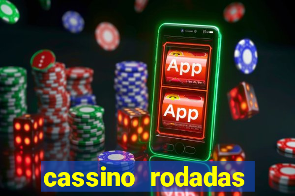 cassino rodadas gratis sem deposito